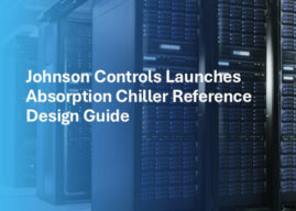Johnson Controls releases absorption chiller design guide for data centres using on-site power generation